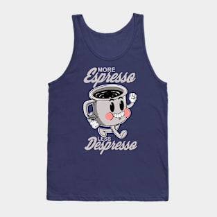 More Espresso Less Depresso Tank Top